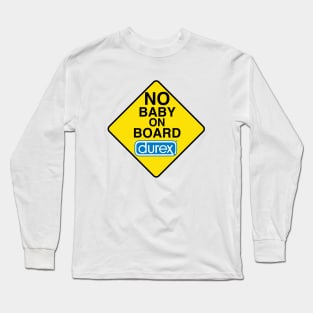 No Baby on Board Decal Long Sleeve T-Shirt